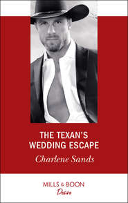 бесплатно читать книгу The Texan's Wedding Escape автора Charlene Sands