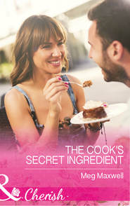 бесплатно читать книгу The Cook's Secret Ingredient автора Meg Maxwell