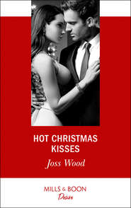 бесплатно читать книгу Hot Christmas Kisses автора Joss Wood