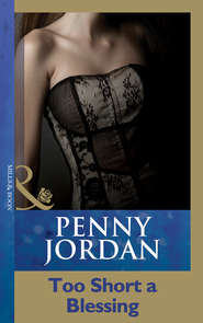 бесплатно читать книгу Too Short A Blessing автора Пенни Джордан