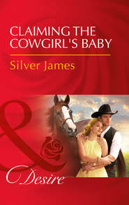 бесплатно читать книгу Claiming The Cowgirl's Baby автора Silver James