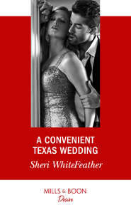 бесплатно читать книгу A Convenient Texas Wedding автора Sheri WhiteFeather