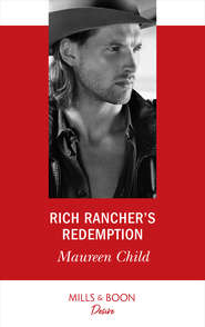 бесплатно читать книгу Rich Rancher's Redemption автора Maureen Child