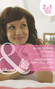 Oh-So-Sensible Secretary / Housekeeper's Happy-Ever-After: Oh-So-Sensible Secretary
