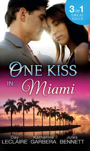 бесплатно читать книгу One Kiss in... Miami: Nothing Short of Perfect / Reunited...With Child / Her Innocence, His Conquest автора Katherine Garbera