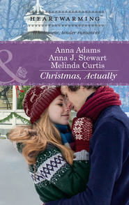 бесплатно читать книгу Christmas, Actually: The Christmas Gift / The Christmas Wish / The Christmas Date автора Anna Adams