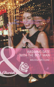 бесплатно читать книгу Wedding Date with the Best Man автора Melissa McClone