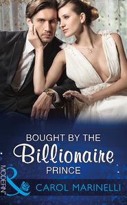 бесплатно читать книгу Bought By The Billionaire Prince автора Carol Marinelli