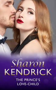 бесплатно читать книгу The Prince's Love-Child автора Sharon Kendrick