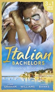 бесплатно читать книгу Italian Bachelors: Brooding Billionaires: Ravelli's Defiant Bride / Enthralled by Moretti / The Playboy's Proposition автора Линн Грэхем