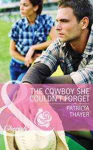 бесплатно читать книгу The Cowboy She Couldn't Forget автора Patricia Thayer