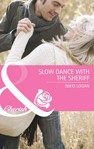 бесплатно читать книгу Slow Dance with the Sheriff автора Nikki Logan