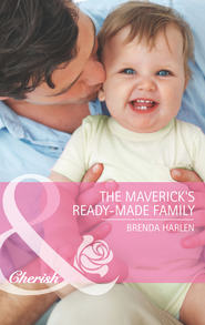 бесплатно читать книгу The Maverick's Ready-Made Family автора Brenda Harlen