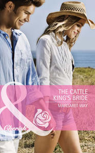 бесплатно читать книгу The Cattle King's Bride автора Margaret Way
