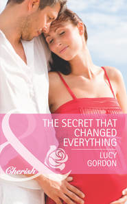 бесплатно читать книгу The Secret That Changed Everything автора Lucy Gordon