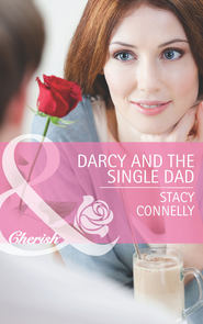 бесплатно читать книгу Darcy and the Single Dad автора Stacy Connelly