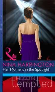 бесплатно читать книгу Her Moment in the Spotlight автора Nina Harrington