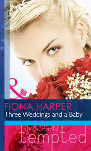 бесплатно читать книгу Three Weddings and a Baby автора Fiona Harper