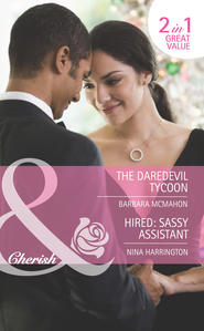 бесплатно читать книгу The Daredevil Tycoon / Hired: Sassy Assistant: The Daredevil Tycoon автора Barbara McMahon