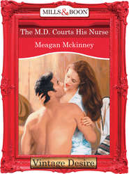 бесплатно читать книгу The M.d. Courts His Nurse автора Meagan McKinney