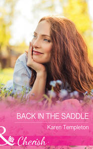 бесплатно читать книгу Back In The Saddle автора Karen Templeton