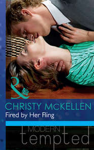 бесплатно читать книгу Fired by Her Fling автора Christy McKellen