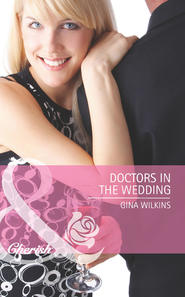 бесплатно читать книгу Doctors in the Wedding автора GINA WILKINS