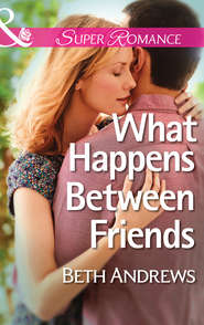 бесплатно читать книгу What Happens Between Friends автора Beth Andrews