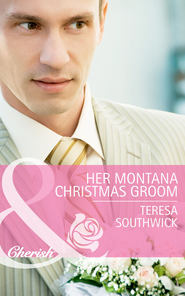 бесплатно читать книгу Her Montana Christmas Groom автора Teresa Southwick