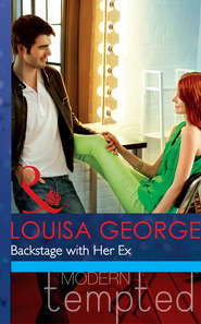 бесплатно читать книгу Backstage with Her Ex автора Louisa George