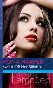 бесплатно читать книгу Swept Off Her Stilettos автора Fiona Harper