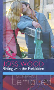 бесплатно читать книгу Flirting with the Forbidden автора Joss Wood