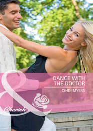 бесплатно читать книгу Dance with the Doctor автора Cindi Myers