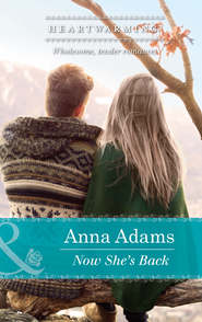 бесплатно читать книгу Now She's Back автора Anna Adams