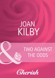 бесплатно читать книгу Two Against the Odds автора Joan Kilby