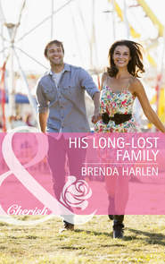 бесплатно читать книгу His Long-Lost Family автора Brenda Harlen