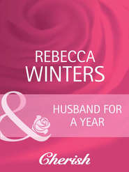 бесплатно читать книгу Husband for a Year автора Rebecca Winters