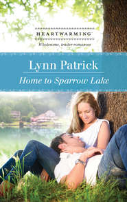 бесплатно читать книгу Home to Sparrow Lake автора Lynn Patrick