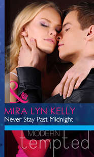 бесплатно читать книгу Never Stay Past Midnight автора Mira Kelly