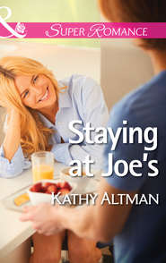 бесплатно читать книгу Staying at Joe's автора Kathy Altman