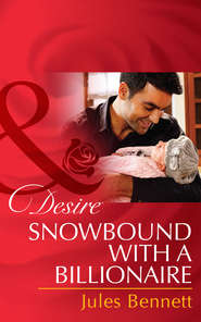 бесплатно читать книгу Snowbound with a Billionaire автора Jules Bennett