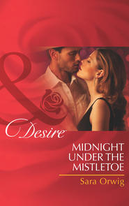 бесплатно читать книгу Midnight Under the Mistletoe автора Sara Orwig