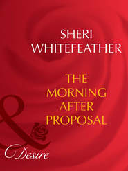 бесплатно читать книгу The Morning-After Proposal автора Sheri WhiteFeather