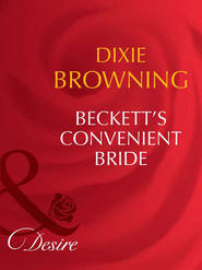 бесплатно читать книгу Beckett's Convenient Bride автора Dixie Browning