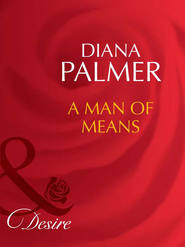 бесплатно читать книгу A Man of Means автора Diana Palmer