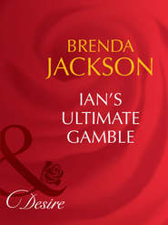 бесплатно читать книгу Ian's Ultimate Gamble автора Brenda Jackson
