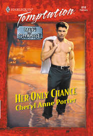 бесплатно читать книгу Her Only Chance автора Cheryl Porter