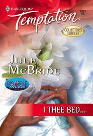 бесплатно читать книгу I Thee Bed... автора Jule McBride