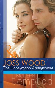бесплатно читать книгу The Honeymoon Arrangement автора Joss Wood