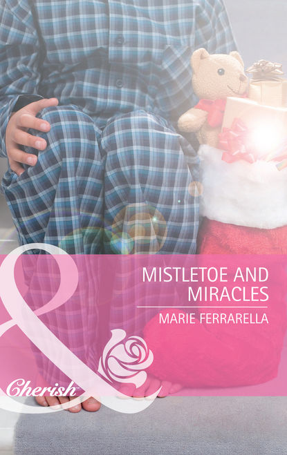 бесплатно читать книгу Mistletoe and Miracles автора Marie Ferrarella